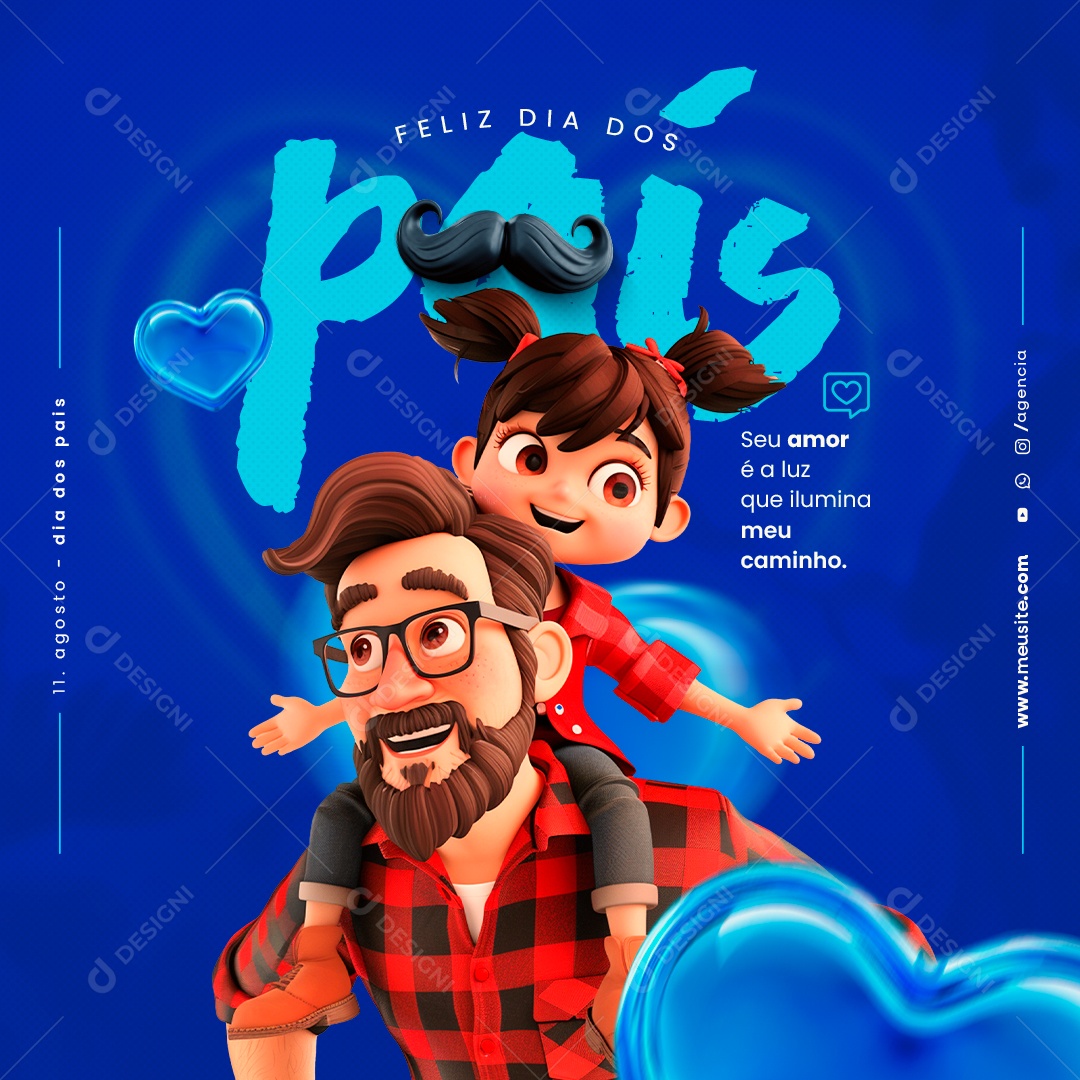 Social Media Feliz Dia dos Pais 11 de Agosto Seu Amor é a Luz PSD Editável