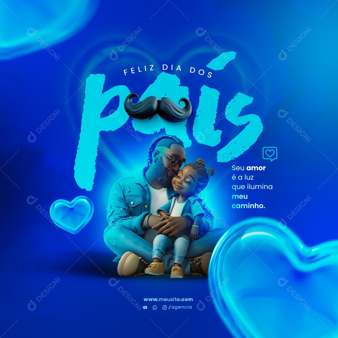 Feliz Dia dos Pais 11 de Agosto Seu Amor é a Luz Social Media PSD Editável