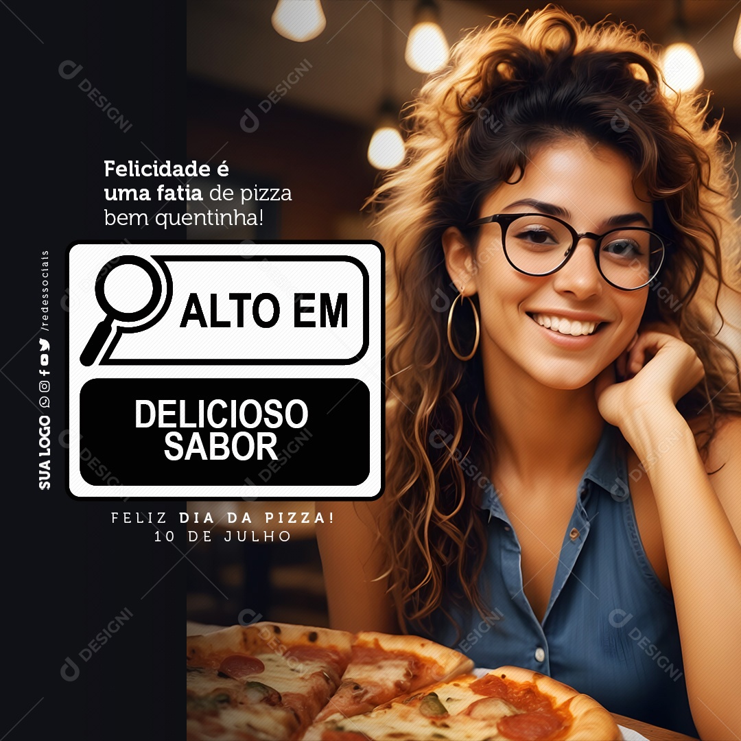 Feliz Dia da Pizza 10 de Julho Felicidade é Uma Fatia de Pizza Social Media PSD Editável