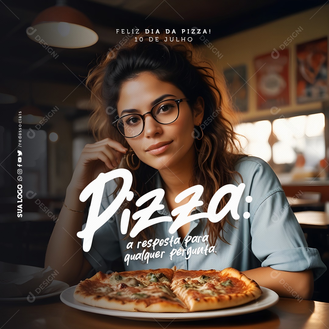 Feliz Dia da Pizza 10 de Julho a Reposta para Qualquer Pergunta Social Media PSD Editável