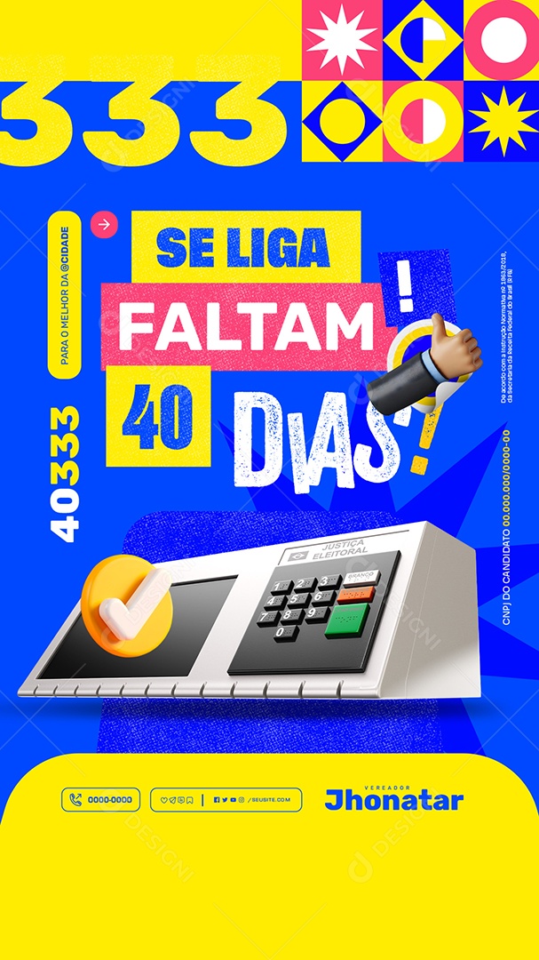 Story Política Se Liga Faltam 40 Dias Social Media PSD Editável