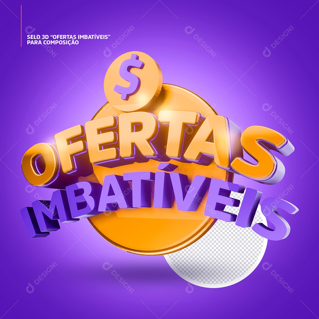 Selo 3D Ofertas Imbatíveis Para Composição PSD