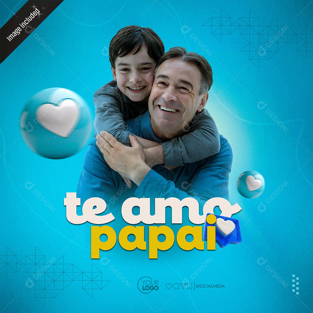 Dia Dos Pais 11 de Agosto Te Amo Social Media PSD Editável