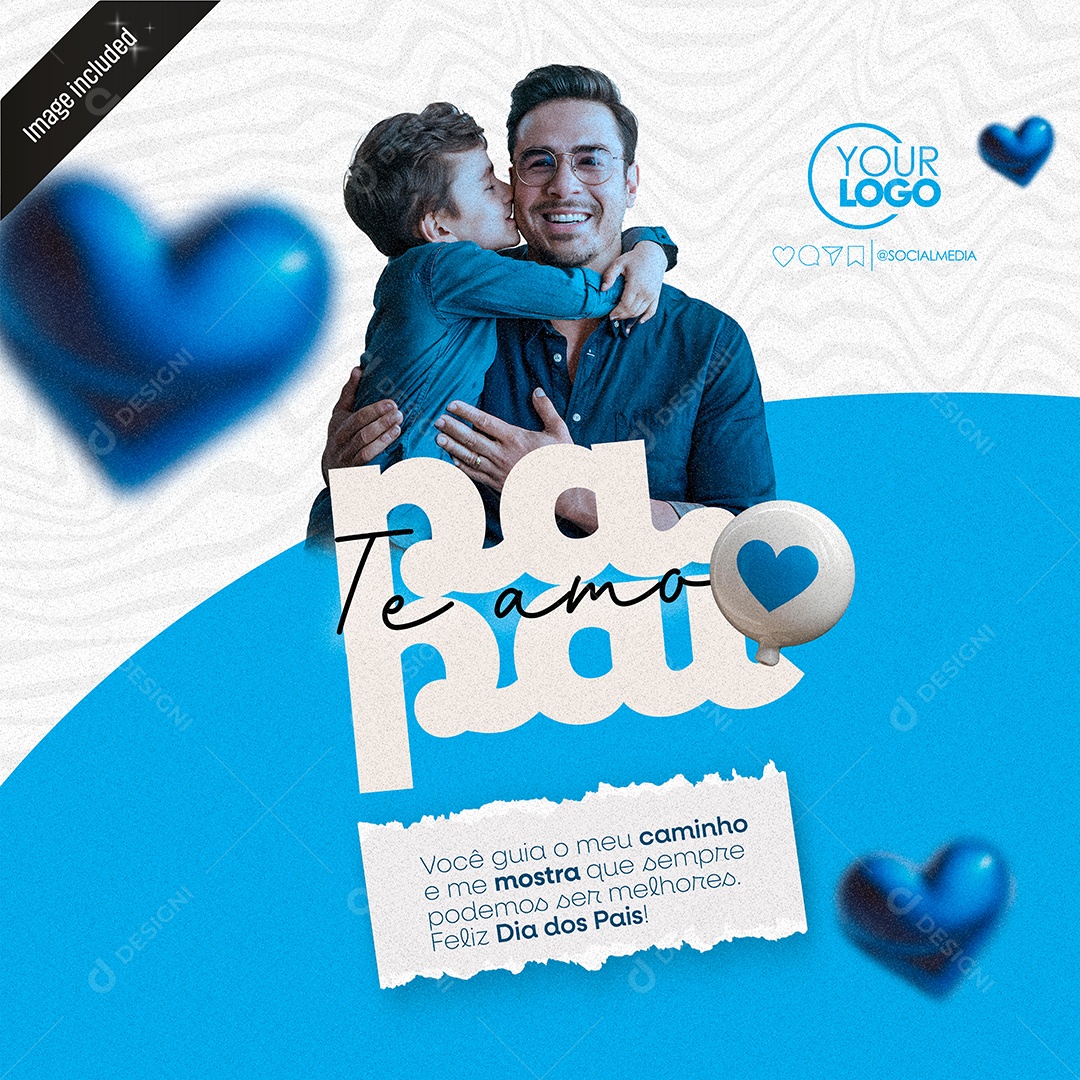Dia Dos Pais 11 de Agosto Papai Te Amo Social Media PSD Editável