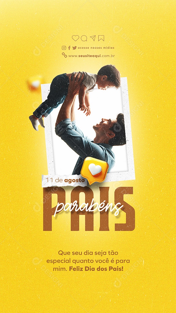 Story Dia dos Pais 11 de Agosto Parabéns Social Media PSD Editável