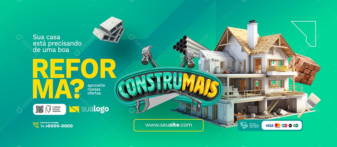Banner Construmais sua Casa está Precisando de uma Boa Reforma Social Media PSD Editável
