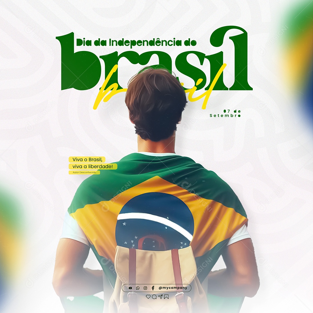 Feed Dia da Independência do Brasil 07 de Setembro Viva a Liberdade Social Media PSD Editável