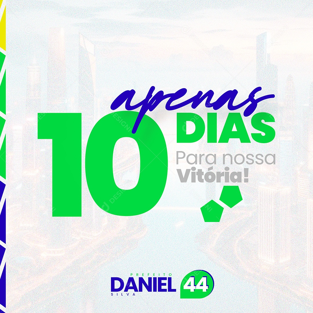 Feed Política Apenas 10 Dias para nossa Vitórias Social Media PSD Editável