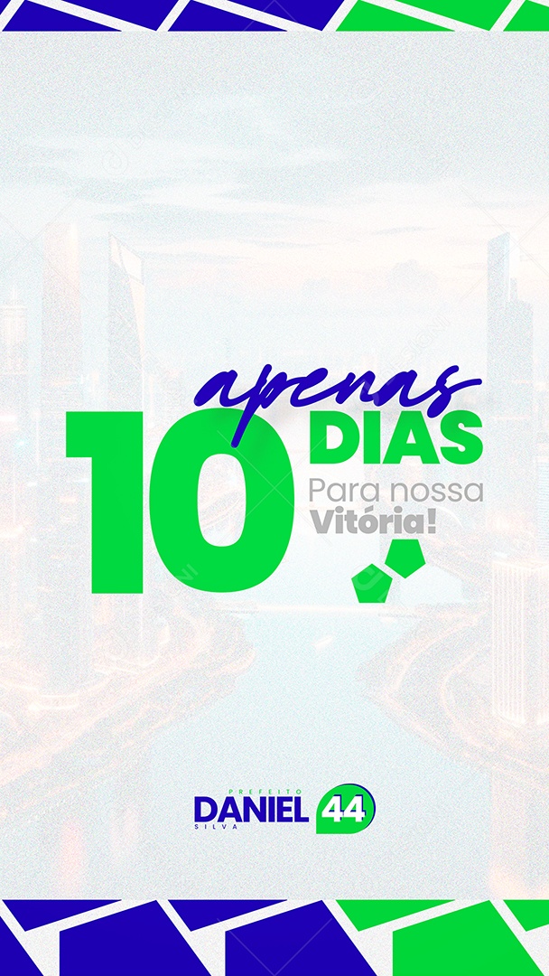 Story Política Apenas 10 Dias para nossa Vitórias Social Media PSD Editável