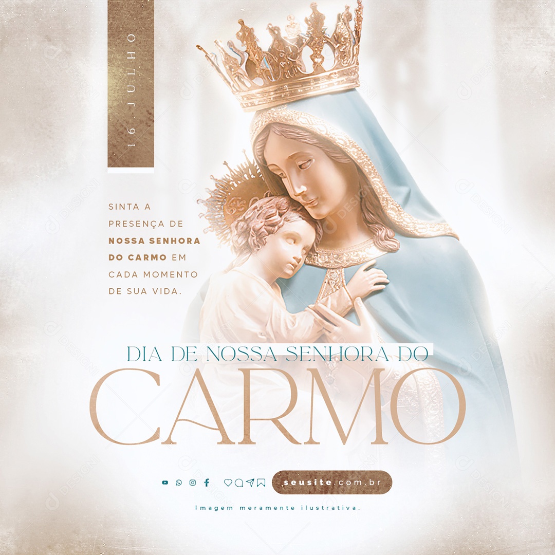 Dia de Nossa Senhora do Carmo 16 de Julho Sinta a Presença em Cada Momento Social Media PSD Editável