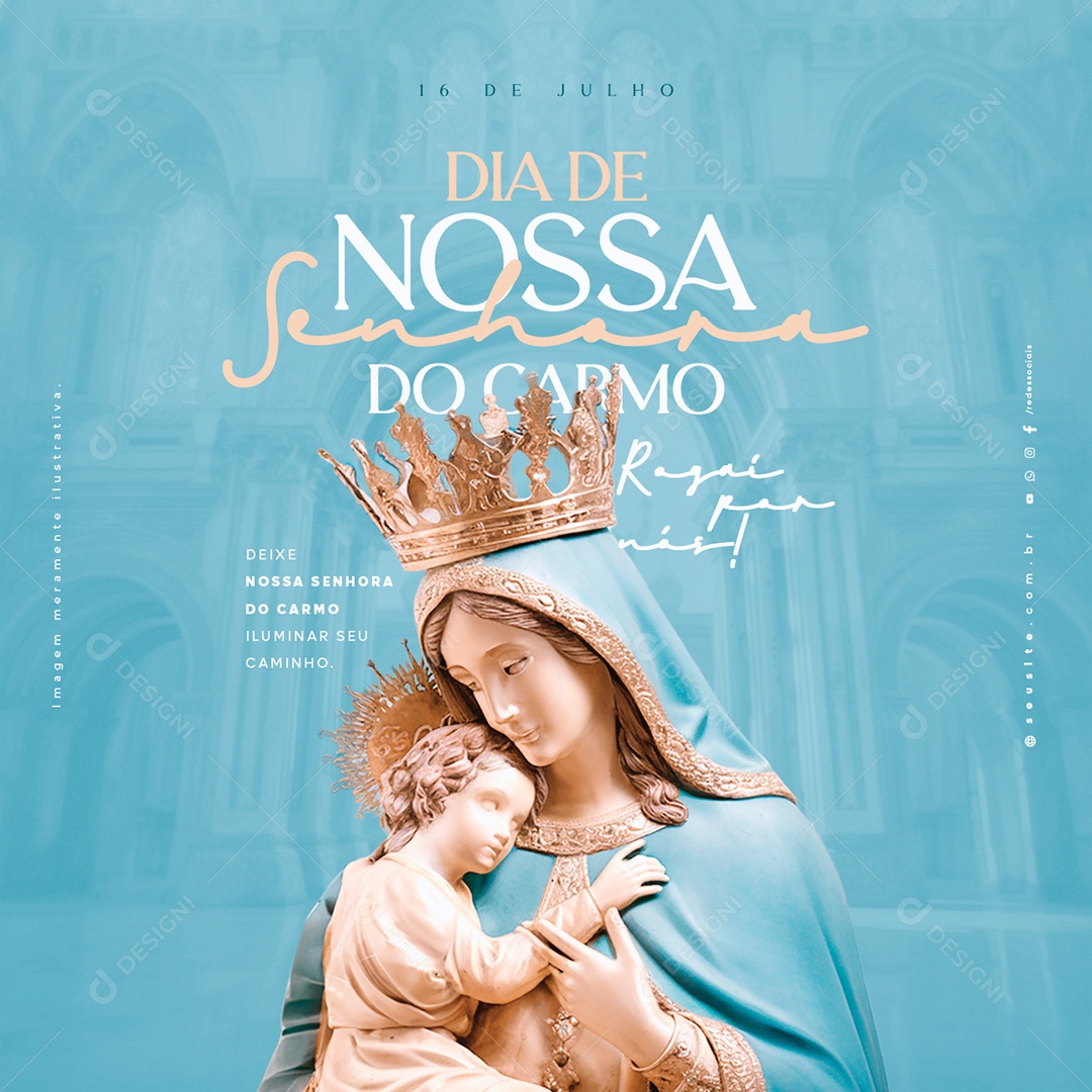 Dia de Nossa Senhora do Carmo 16 de Julho Rogai por nos Social Media PSD Editável