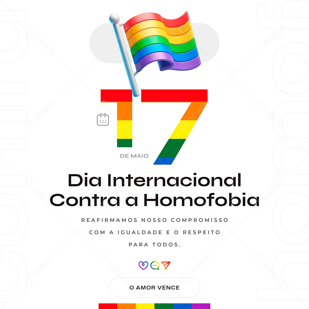 Dia Internacional Contra a Homofobia 17 de Maio Social Media PSD Editável