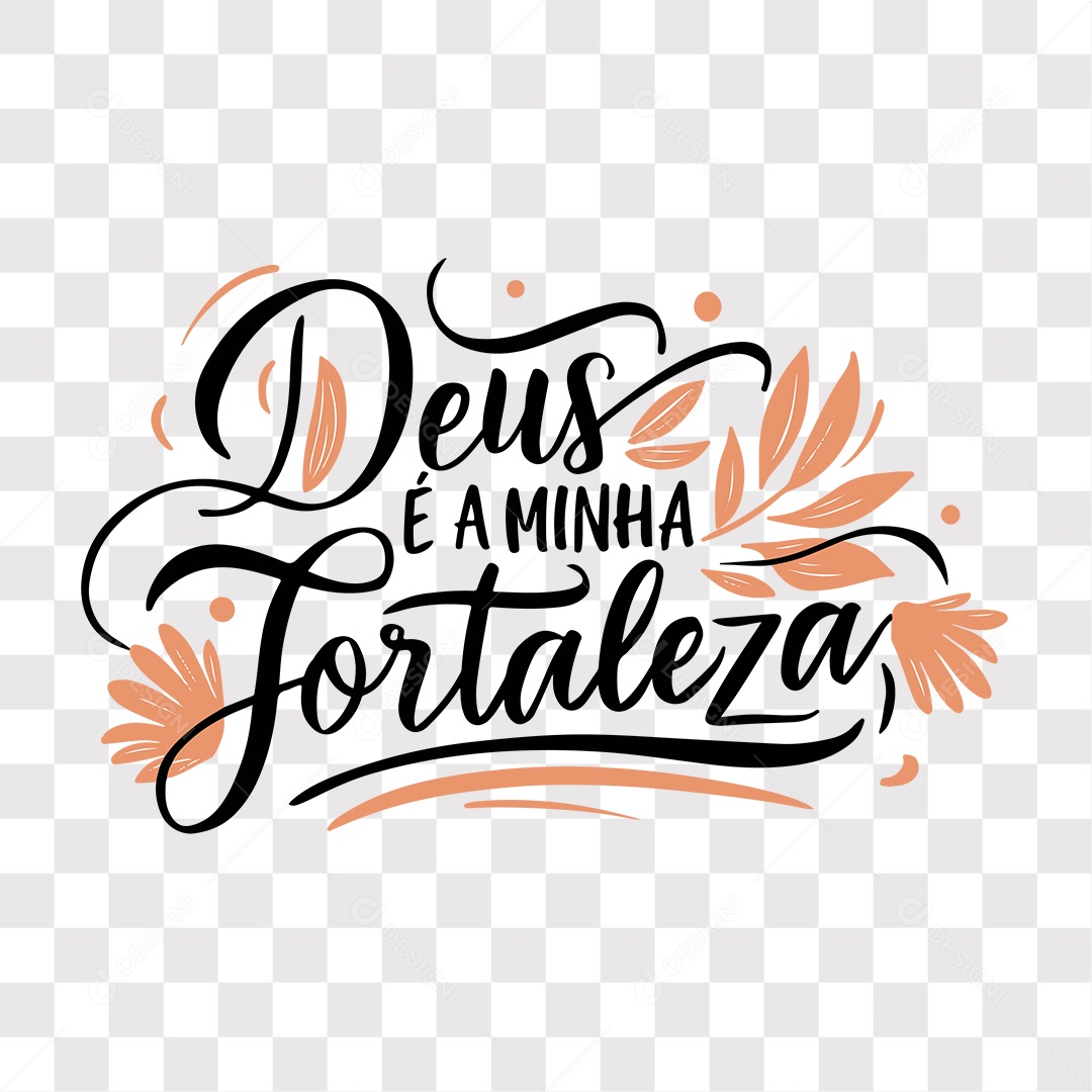 Lettering Religioso Deus é a Minha Fortaleza EPS + PNG