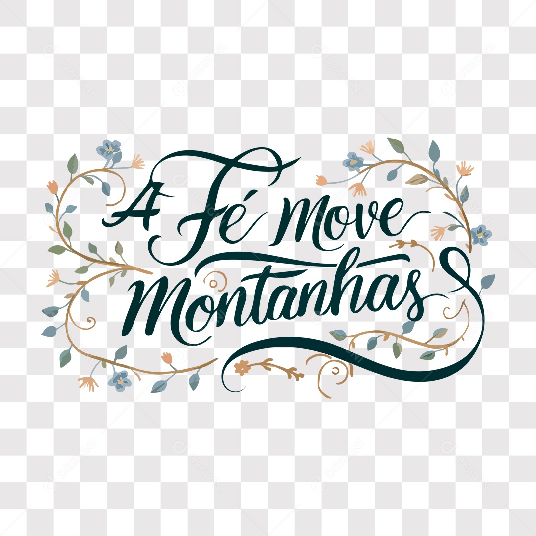 Lettering Religioso A Fé Move Montanhas EPS + PNG