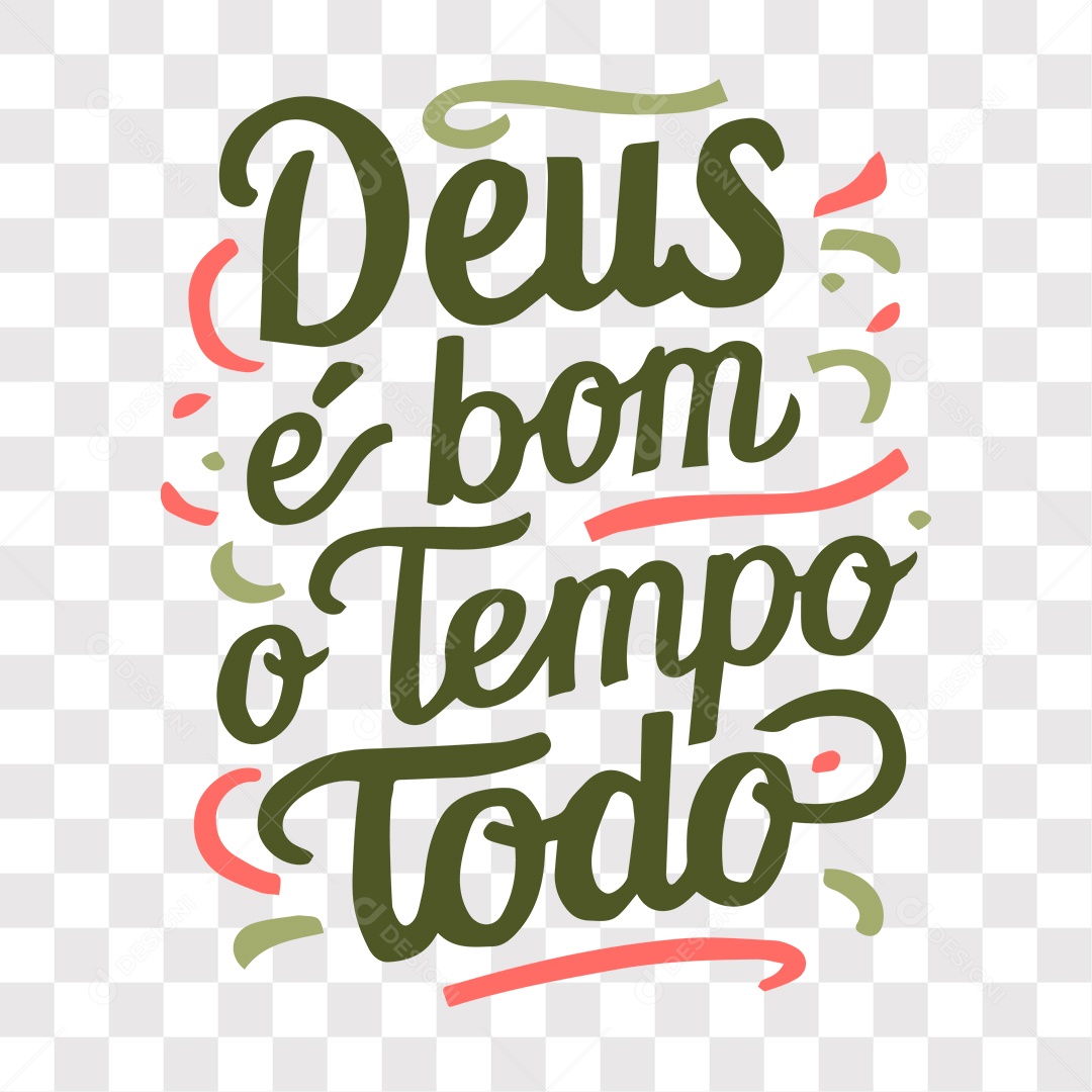 Lettering Religioso Deus é Bom o Tempo Todo EPS + PNG