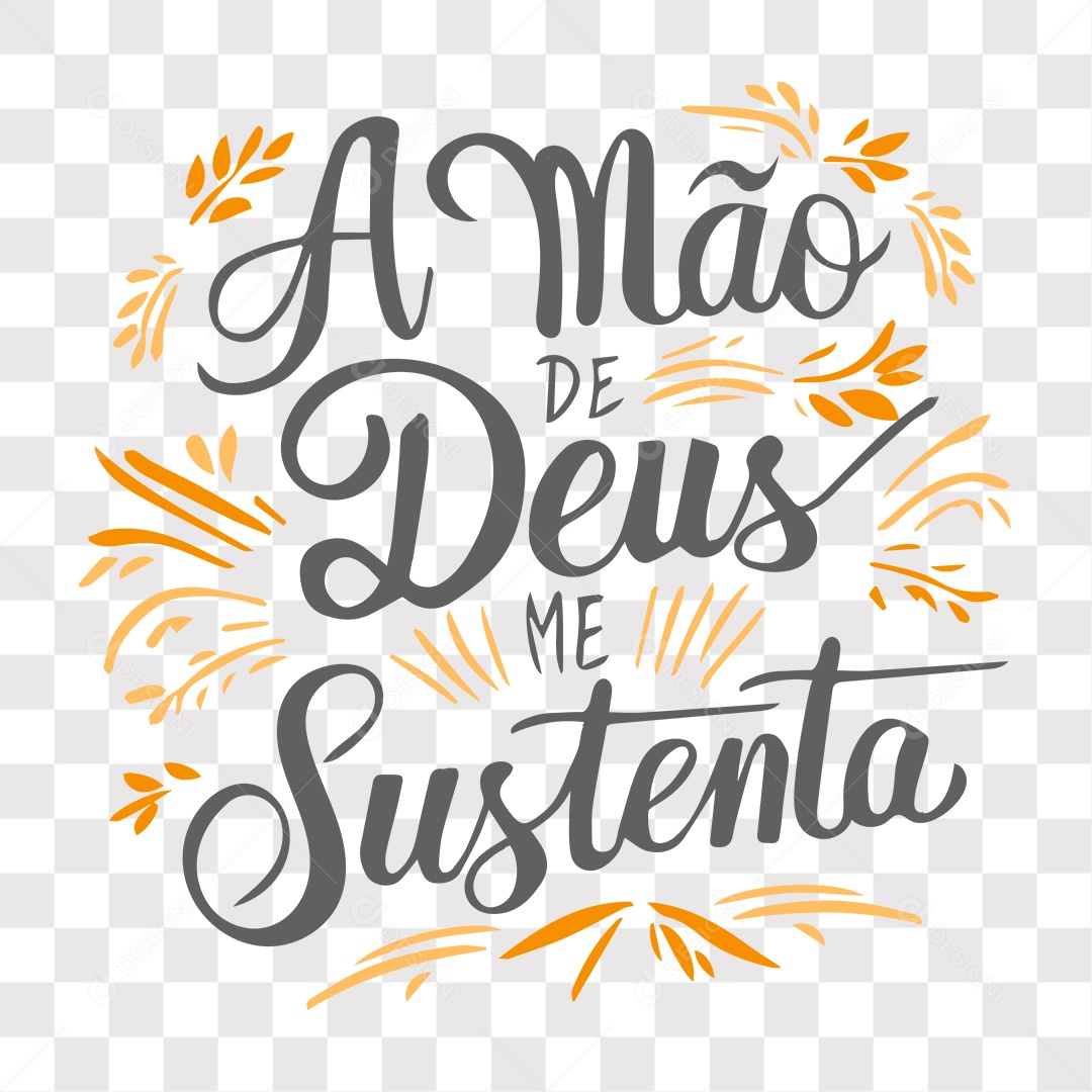 Lettering Religioso A Mão De Deus Me Sustenta EPS + PNG