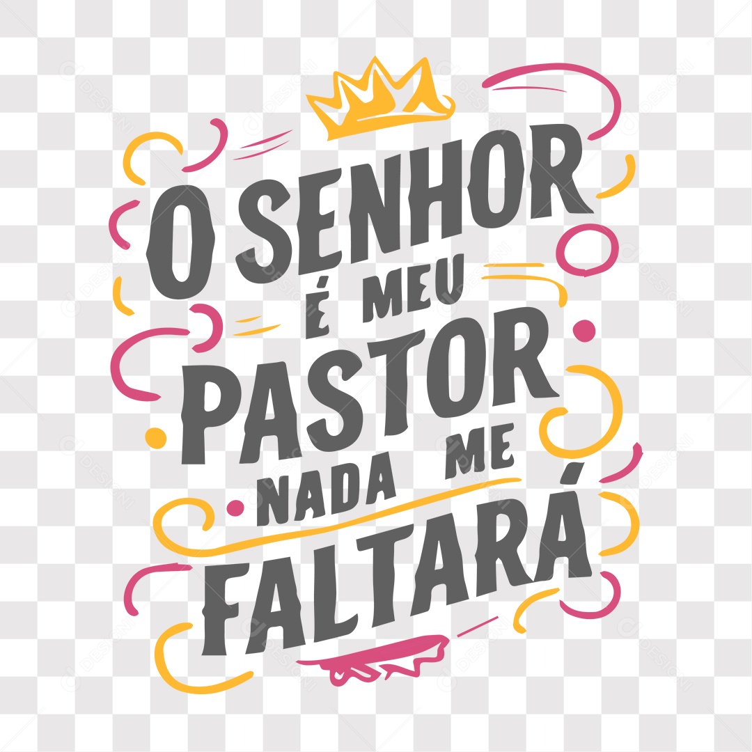 Lettering Religioso O Senhor é Meu Pastor Nada Me Faltará EPS + PNG