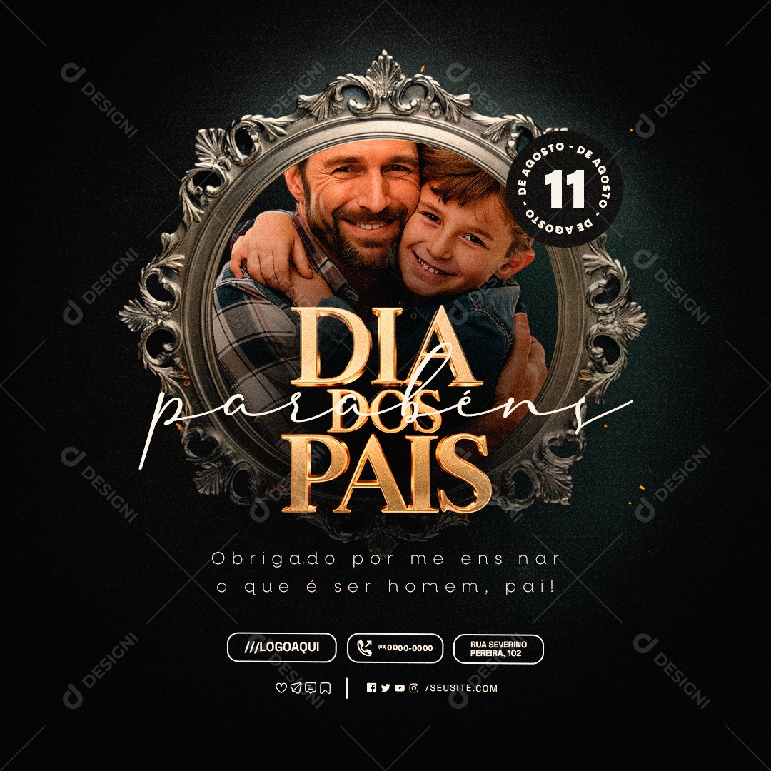 Dia Dos Pais 11 de Agosto Obrigado por me Ensinar o que é ser Homem Social Media PSD Editável