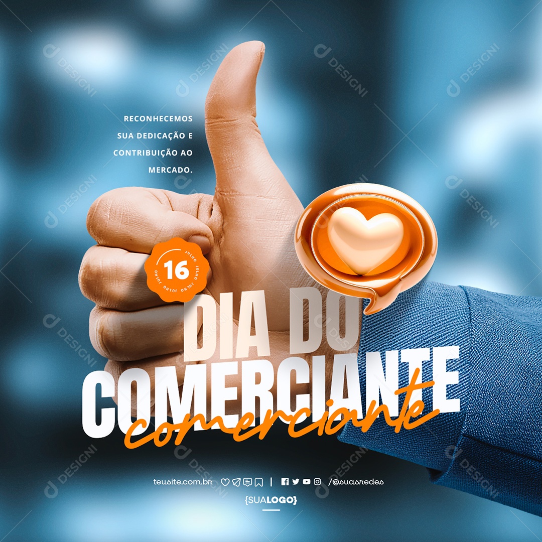 Dia do Comerciante 16 de Julho Reconhecemos sua Dedicação e Contribuição Social Media PSD Editável