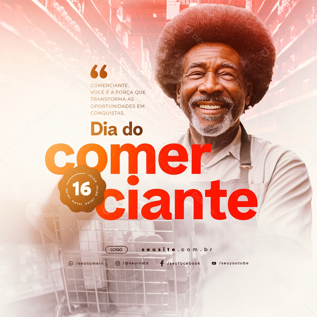 Dia do Comerciante 16 de Julho Você é a Força que Transforma Social Media PSD Editável