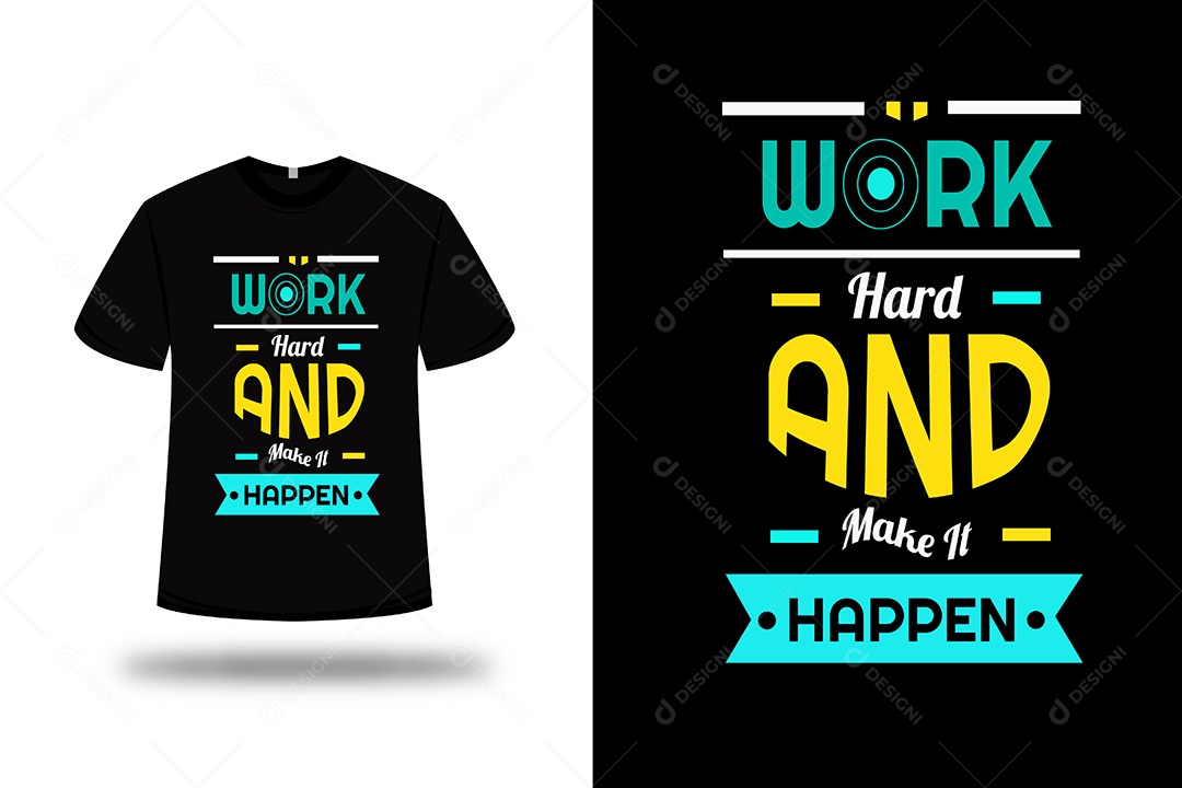 Camiseta Difícil e Acontece Vetor EPS