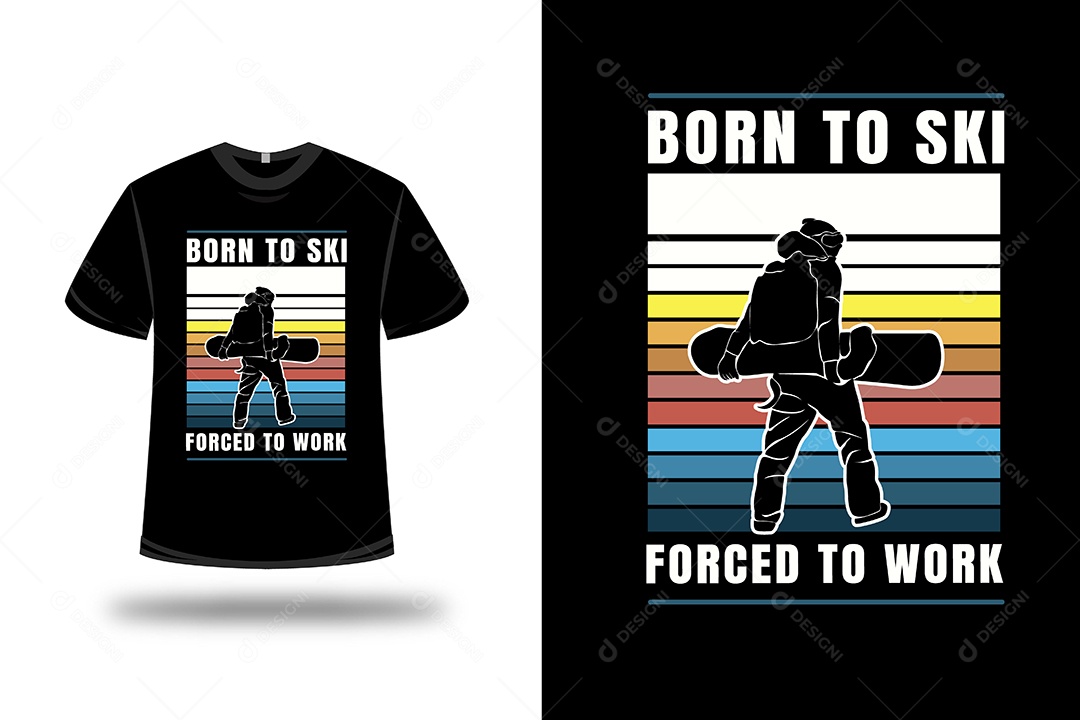 Camiseta Nascido Para Esquiar Vetor EPS