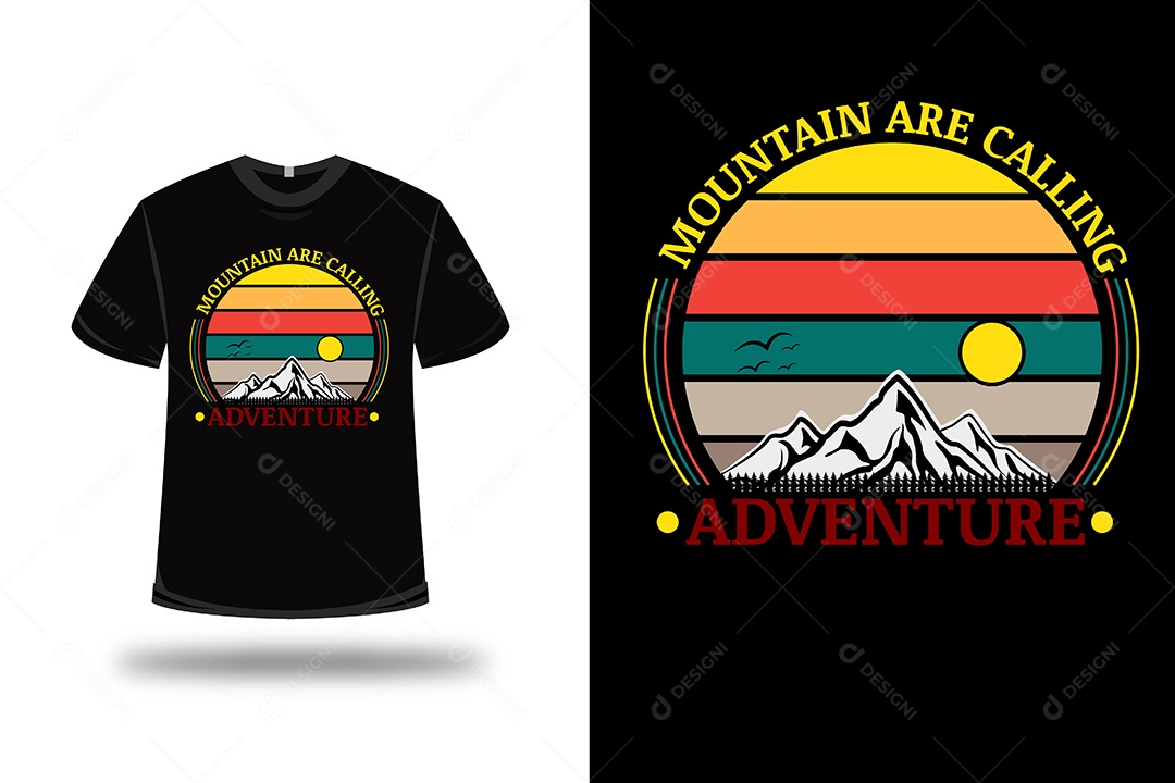 Camiseta  as Montanhas Estão Chamando  Aventura Vetor EPS