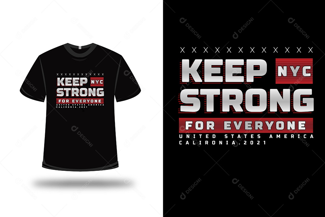 Camiseta Mantenha Nova Iorque Forte Vetor EPS