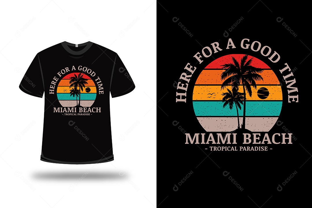 Camiseta Aqui Para um Bom Momento Vetor EPS