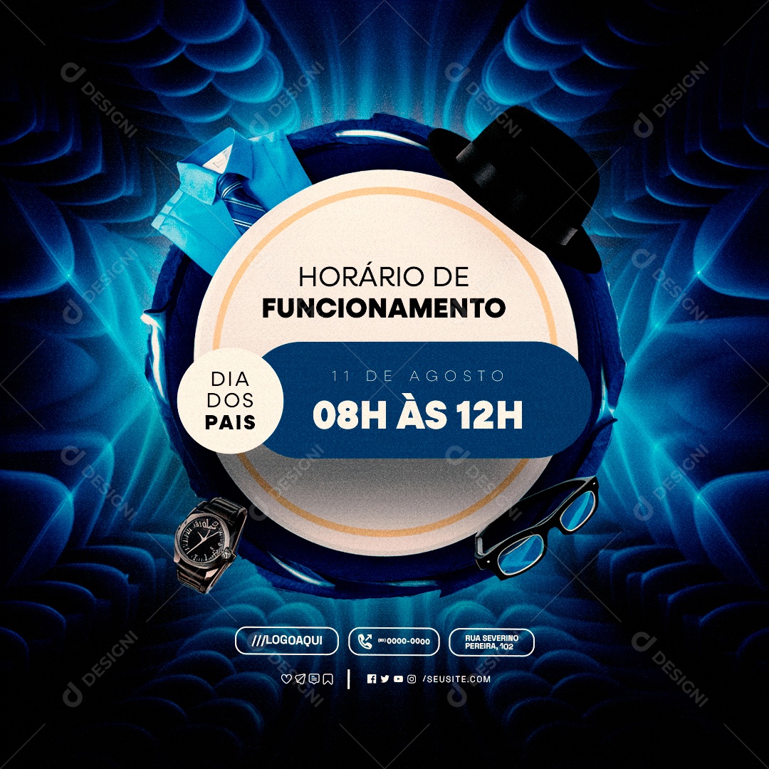 Horário de Funcionamento Dia dos Pais 11 de Agosto Social Media PSD Editável