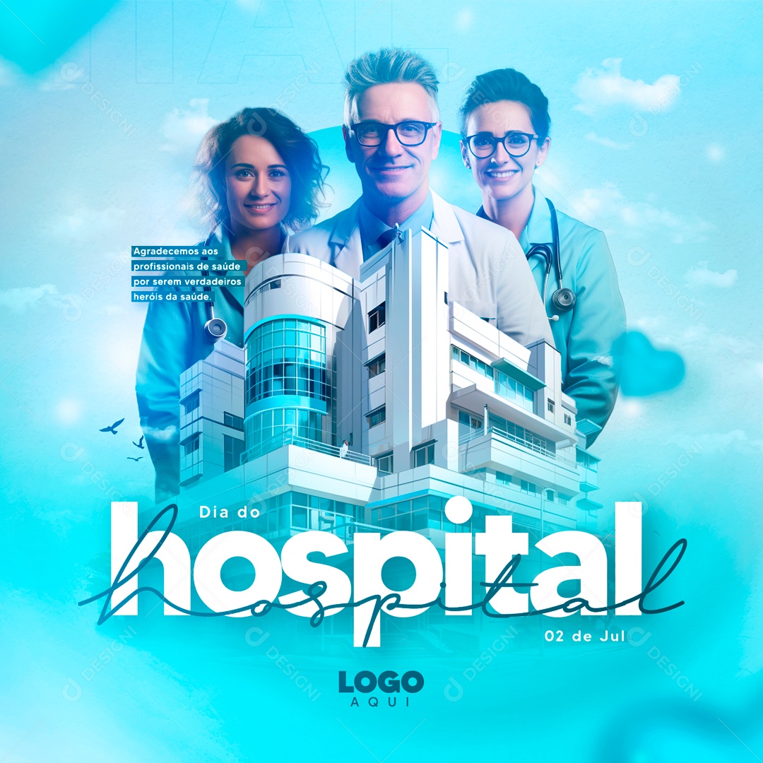Dia do Hospital 02 de Julho Agradecemos ao Profissionais de Saúde Social Media PSD Editável