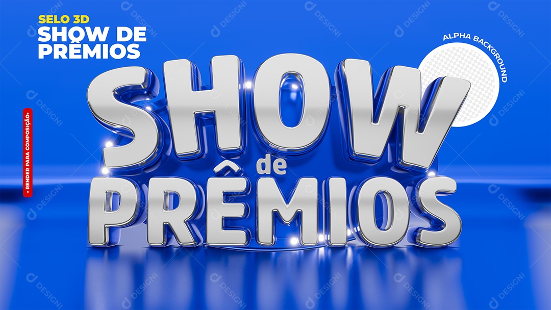 Show de Prêmio Selo 3D para Composição PSD