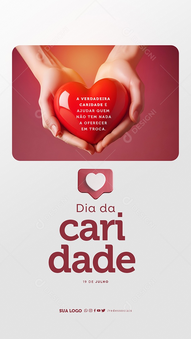 Story Dia da Caridade 19 de Julho Ajudar quem não tem nada a Oferecer Social Media PSD Editável