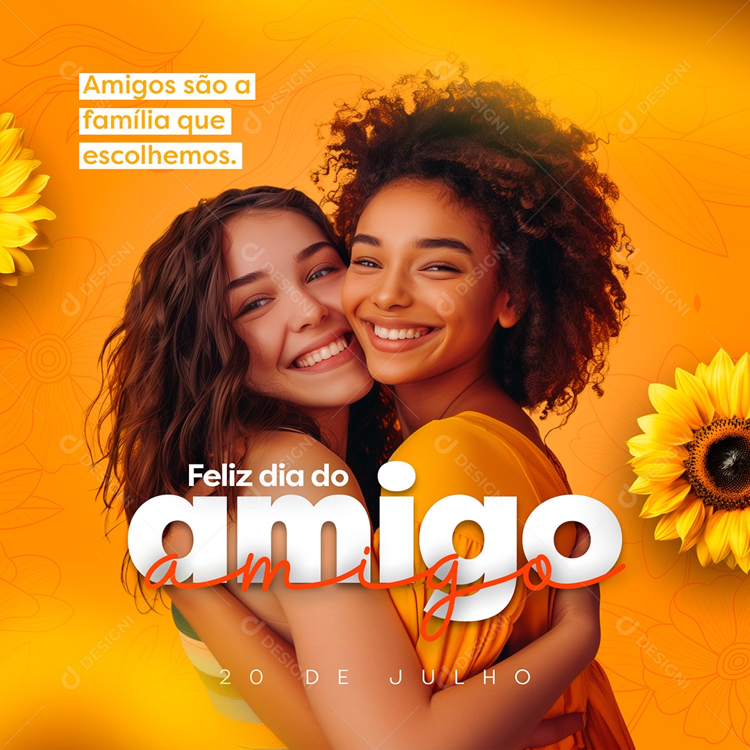 Dia do Amigo 20 de Julho Amigos são a Família que Escolhemos Social Media PSD Editável