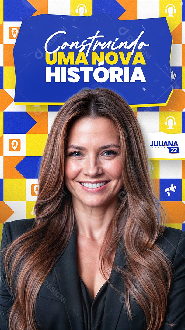 Story Política Construindo uma Nova História Juliana Braga Social Media PSD Editável