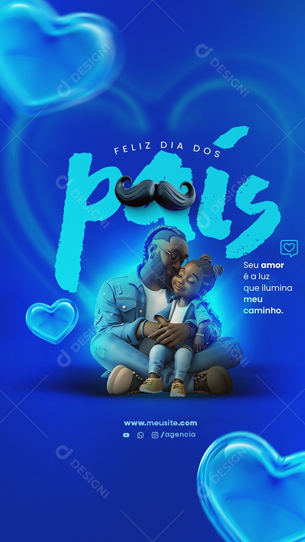 Story Dia Dos Pais 11 de Agosto seu Amor é a Luz Social Media PSD Editável