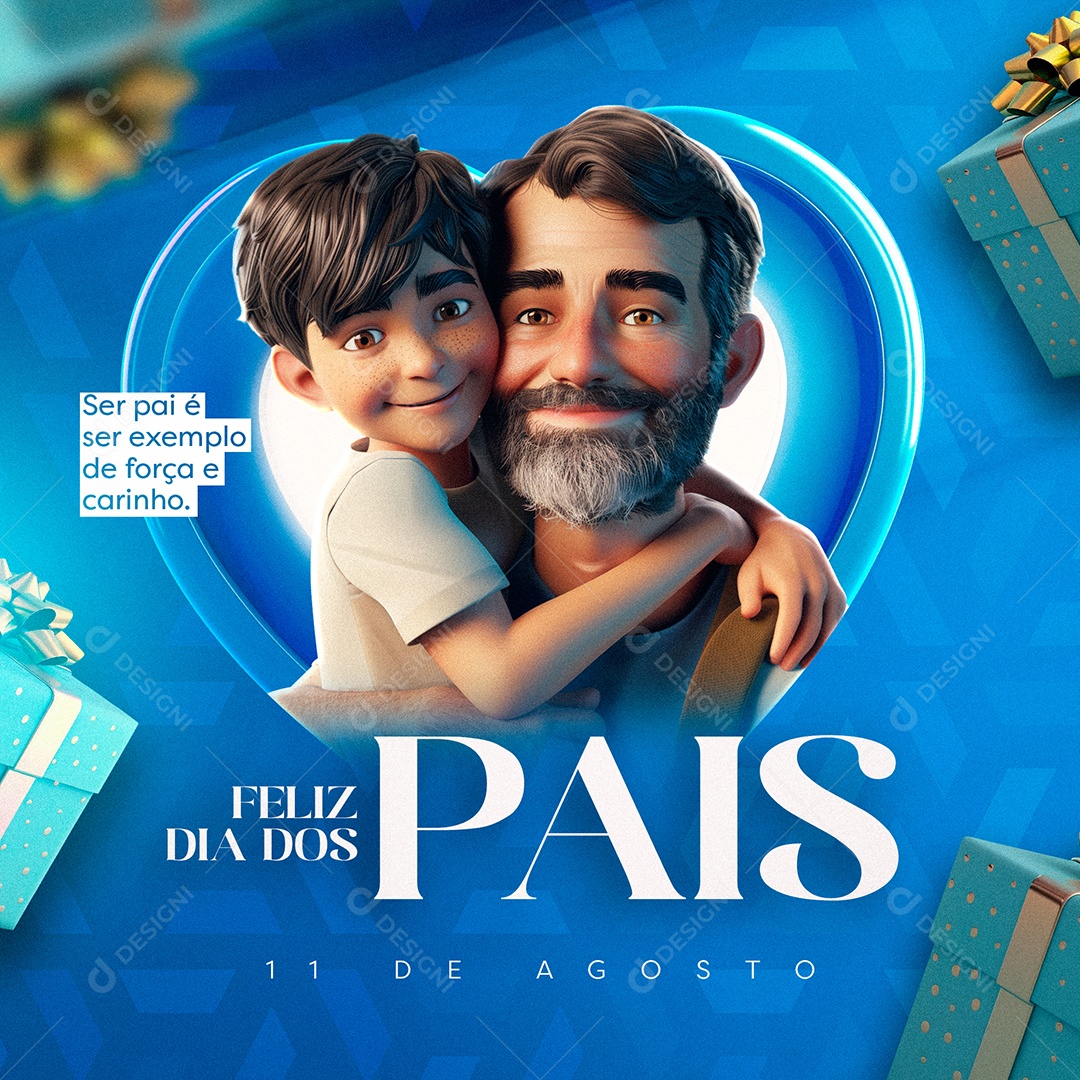 Dia Dos Pais 11 de Agosto ser Pai é ser Exemplo de Força e Carinho Social Media PSD Editável
