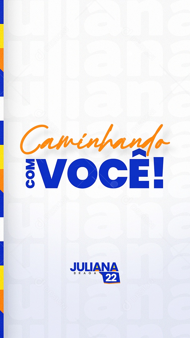 Story Política Caminhando com Você Social Media PSD Editável