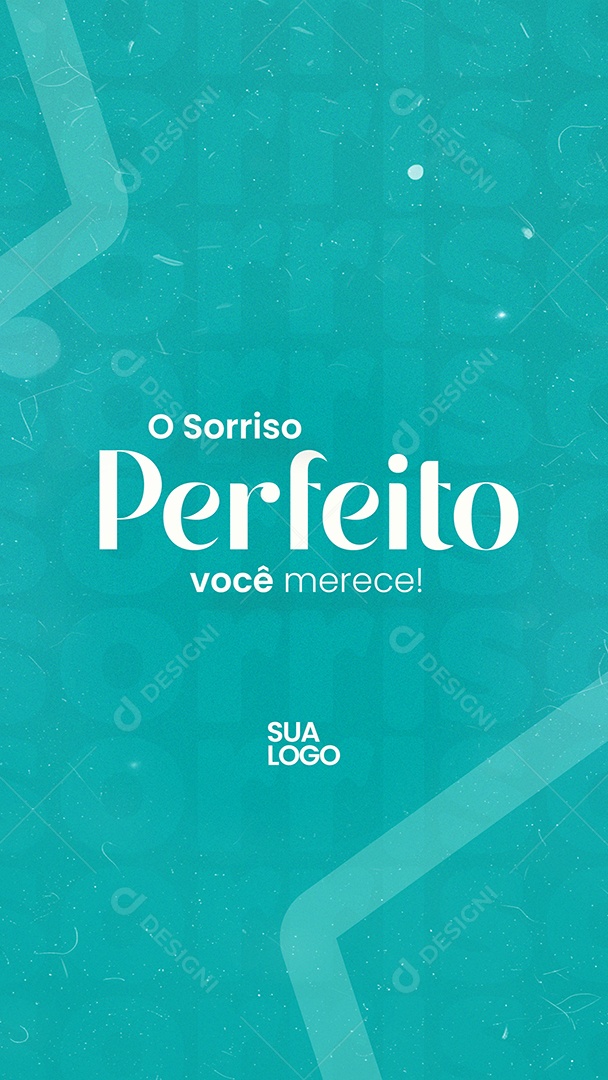 Story O Sorriso Perfeito Você Merece Social Media PSD Editável