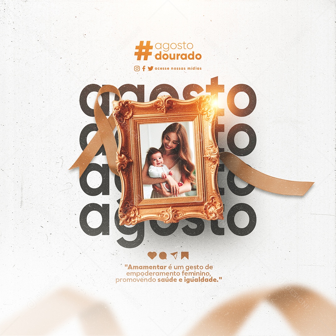 Feed Agosto Dourado Promovendo Saúde e Igualdade Social Media PSD Editável