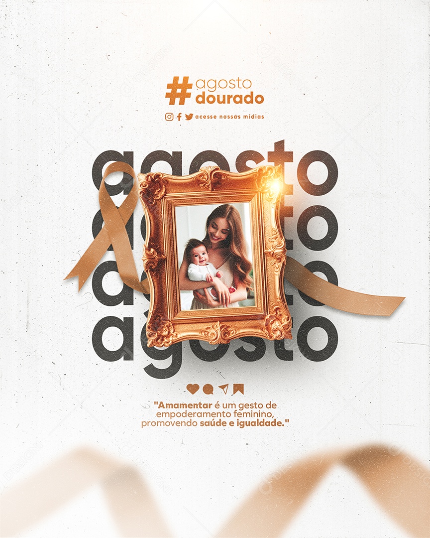 Agosto Dourado Promovendo Saúde e Igualdade Social Media PSD Editável