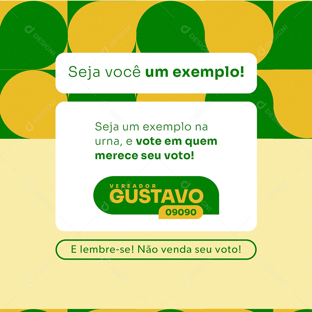 Campanha Eleitoral Seja Você um Exemplo Social Media PSD Editável