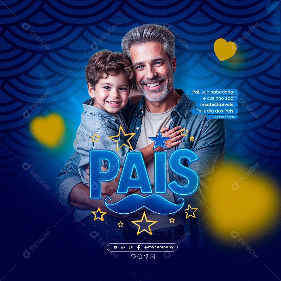 Feed Dia Dos Pais 11 de Agosto Pai sua Sabedoria e Carinho são Insubstituível Social Media PSD Editável
