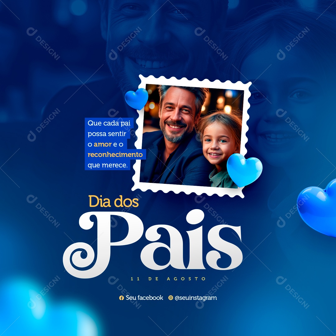 Dia Dos Pais 11 de Agosto que Cada Pai possa Sentir o Amor Social Media PSD Editável