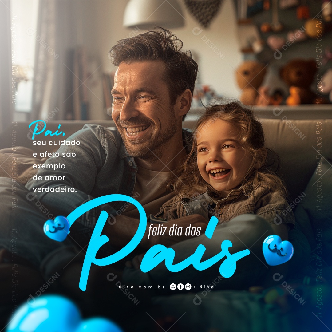 Feliz Dia Dos Pais 11 de Agosto Cuidado e Afeto Social Media PSD Editável
