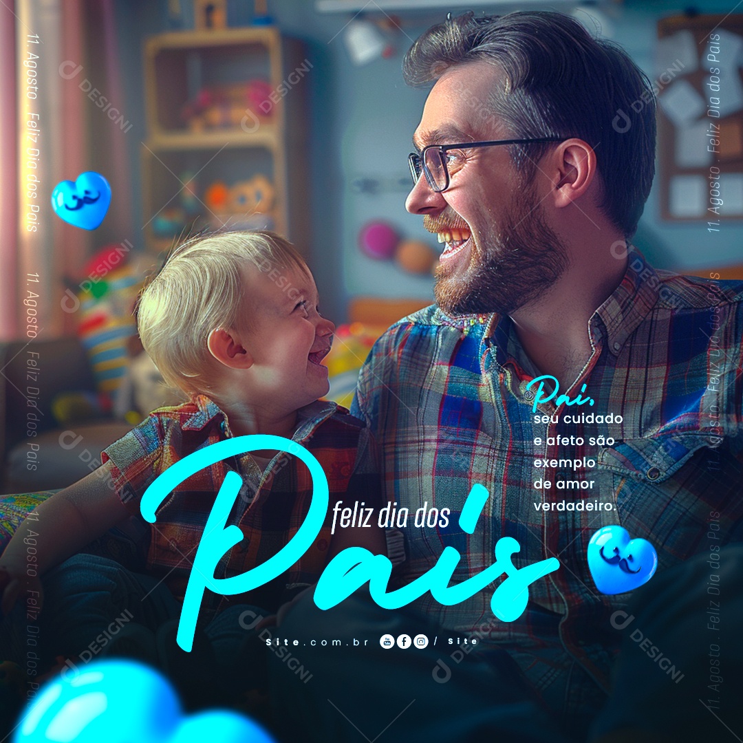 Dia Dos Pais 11 de Agosto seu Cuidado e Afeto são Exemplo de Amor Verdadeiro Social Media PSD Editável