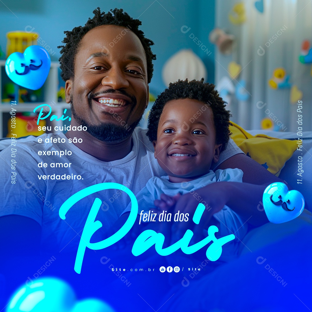 Dia Dos Pais 11 de Agosto Pai Cuidado e Afeto Social Media PSD Editável