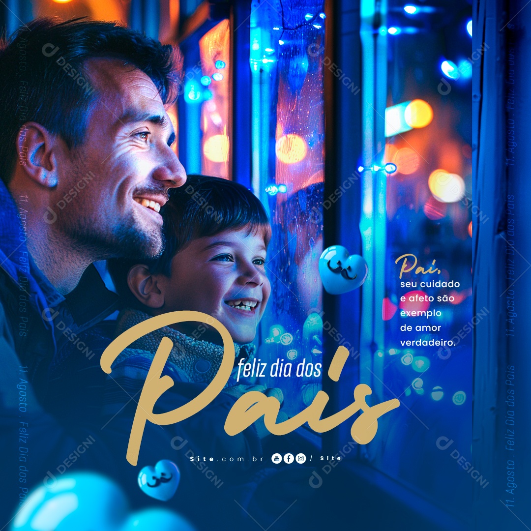 Dia Dos Pais 11 de Agosto Exemplo de Amor Verdadeiro Social Media PSD Editável