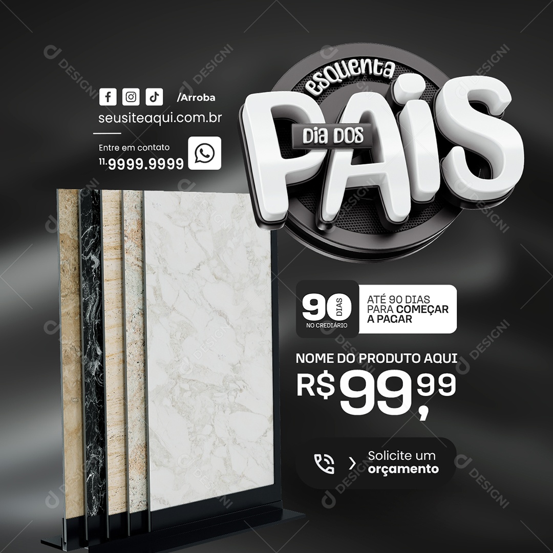 Porcelanato Esquenta Dia dos Pais Solicite um Orçamento Social Media PSD Editável