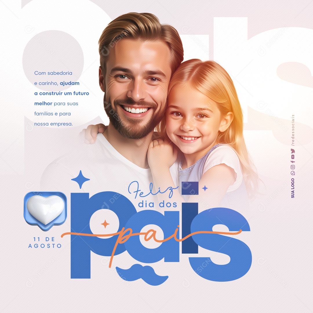 Dia Dos Pais 11 de Agosto com Sabedoria e Carinho Social Media PSD Editável